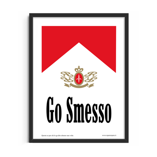 POSTER GO SMESSO