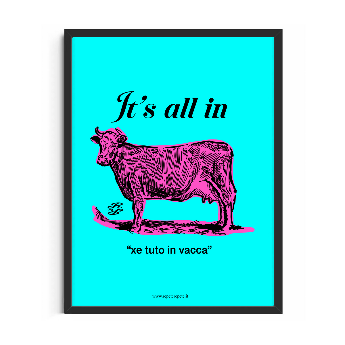 POSTER I'TS ALL IN COW