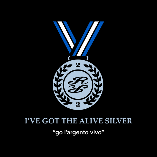I’VE GOT THE ALIVE SILVER